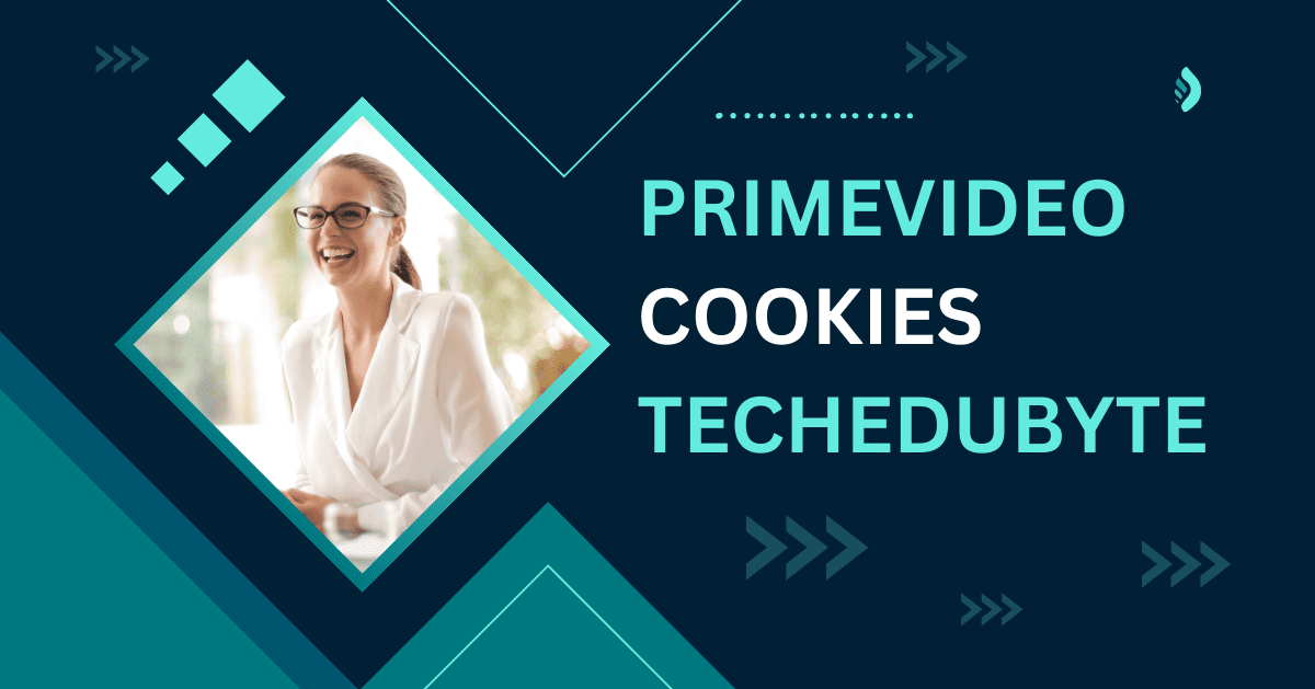 primevideo cookies techedubyte